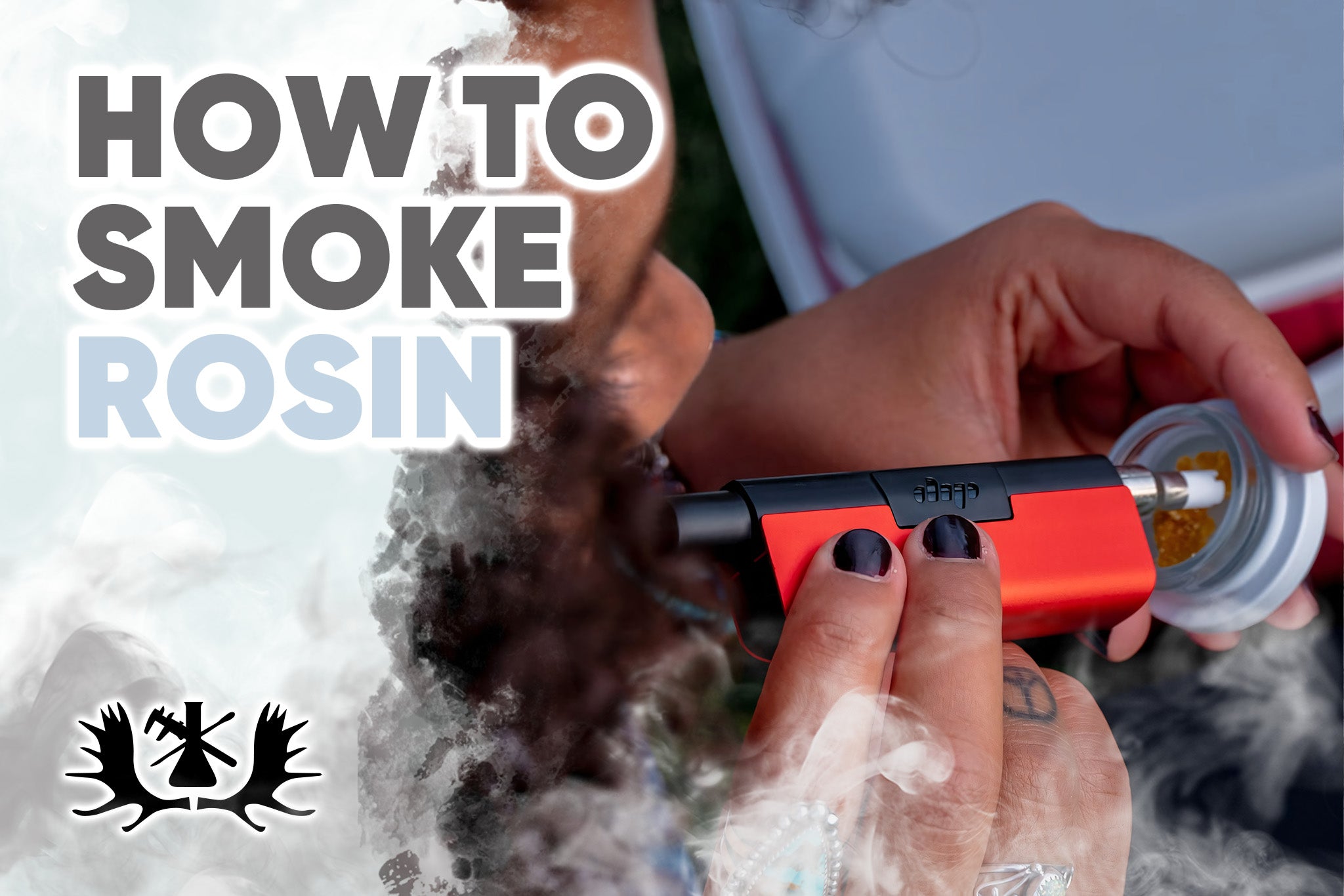 HOW TO SMOKE ROSIN