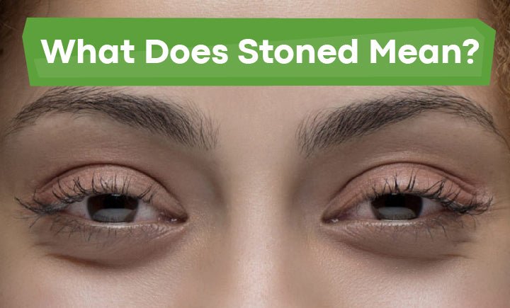 What does stoned mean–and is it different from being high? - Moose Labs LLC