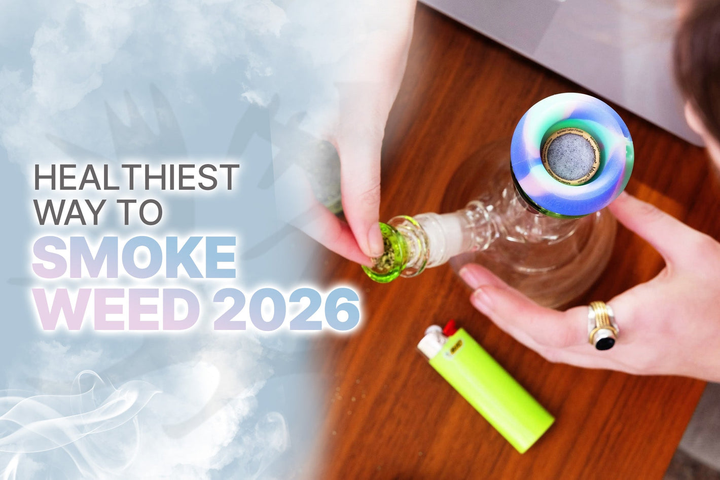 HEALTHIEST WAY TO SMOKE WEED 2026 (FILTER TAR AND RESIN)