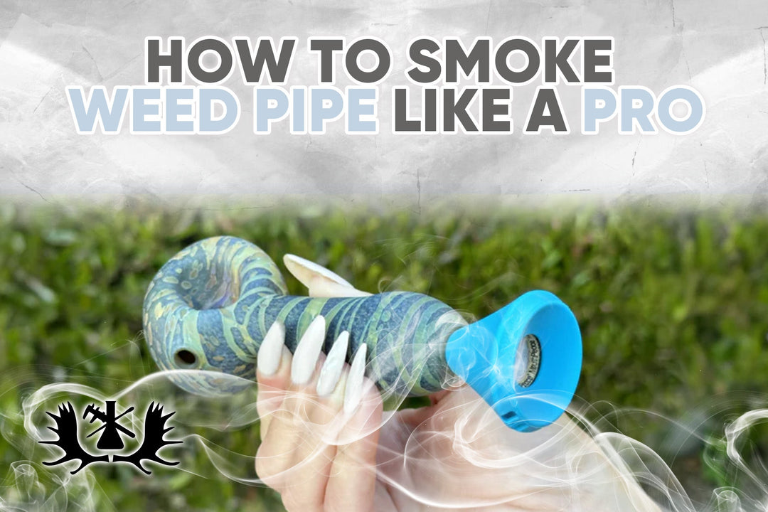 HOW TO SMOKE WEED PIPE LIKE A PRO