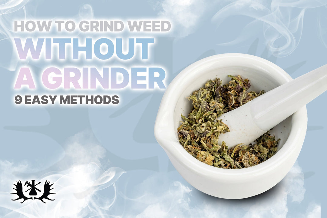 How to Grind Weed Without a Grinder