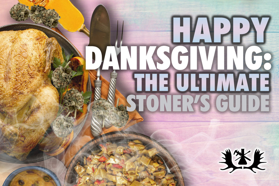 happy danksgiving - the ultimate stoners guide