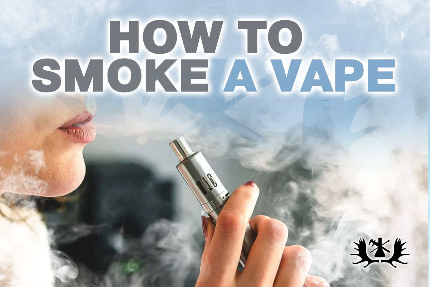 How To Smoke A Vape Like A Pro How To Smoke A Vape Like A Pro