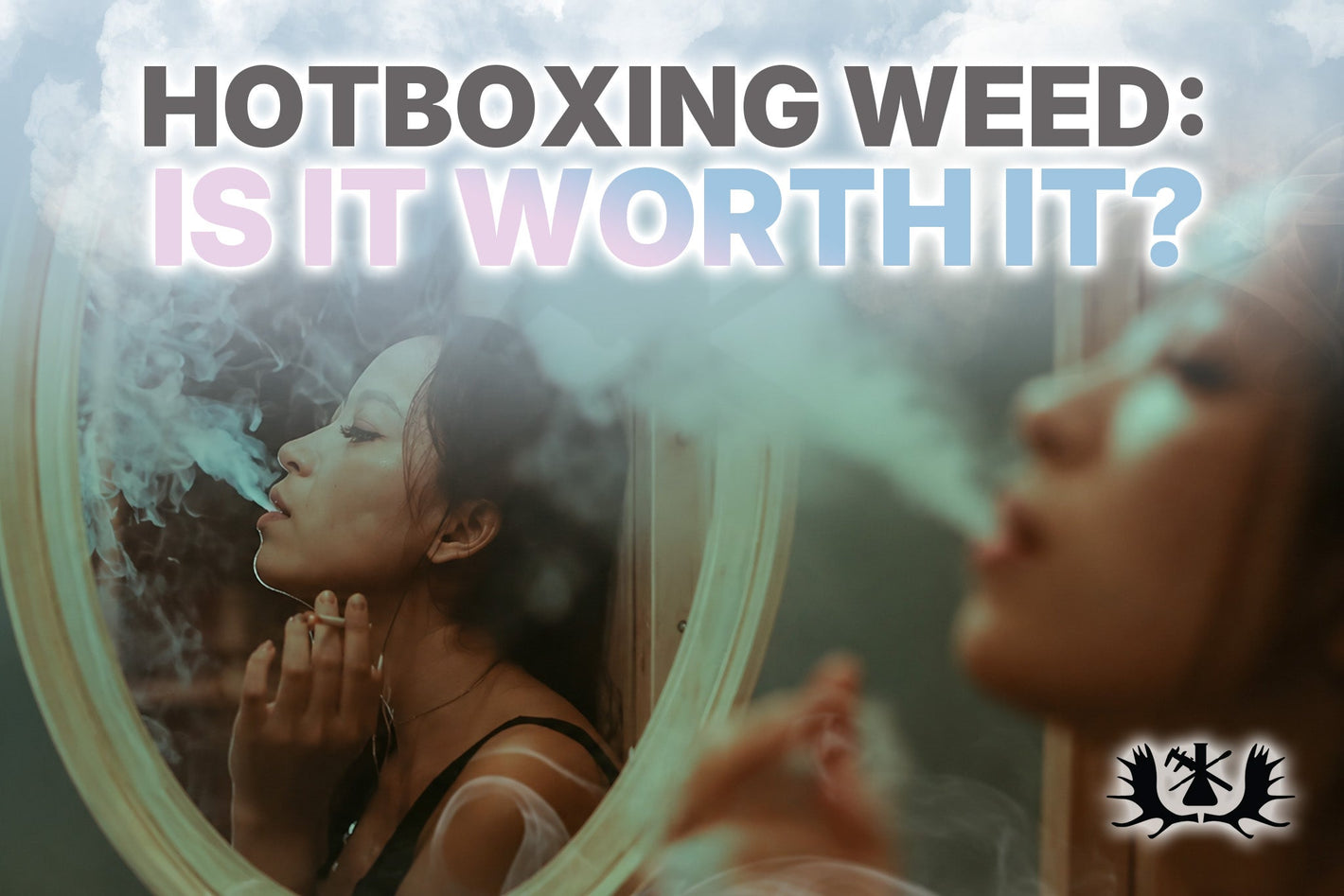 a girl smoking weed hotboxing a room