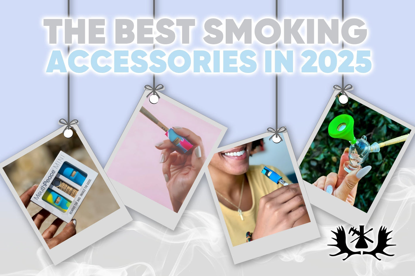 The Best Smoking Accessories in 2025 - Moose Labs LLC