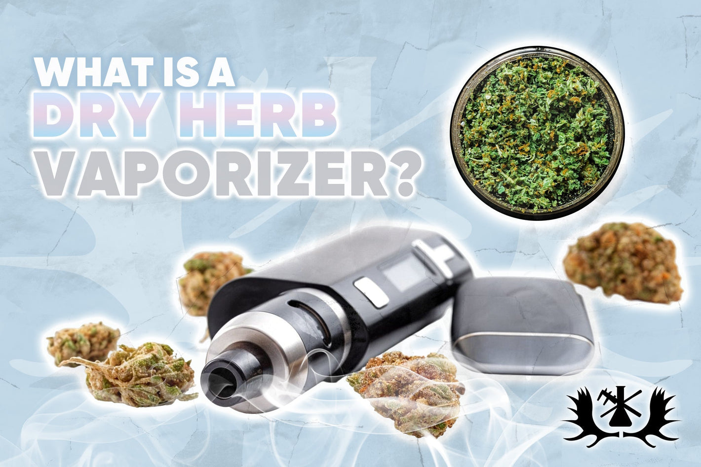 What Is a Dry Herb Vaporizer? - Moose Labs LLC
